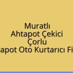 Muratlı Ahtapot Çekici – Çorlu Ahtapot Oto Kurtarıcı Fiyatı