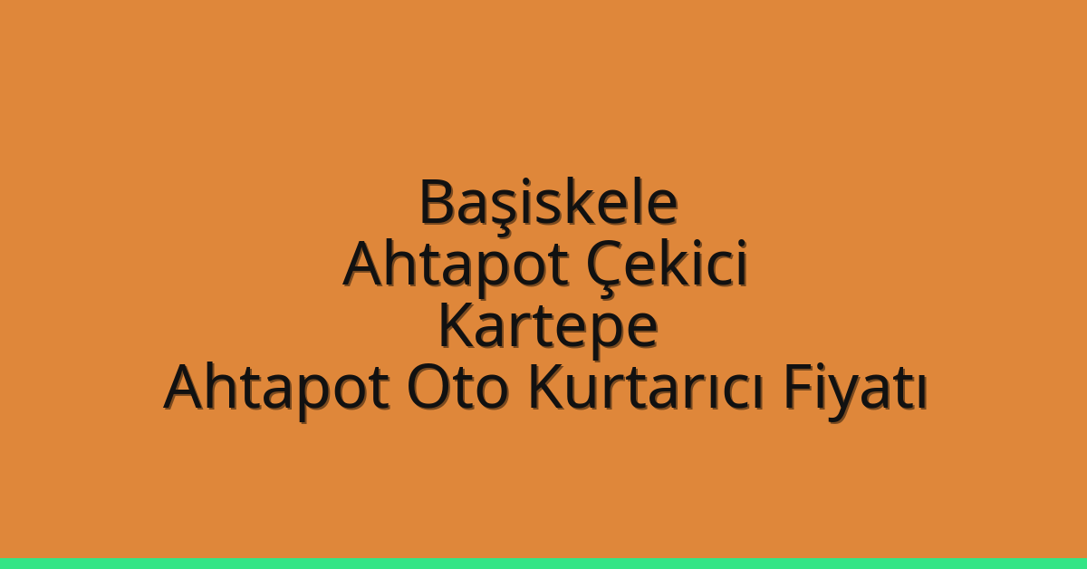 Başiskele Ahtapot Çekici – Kartepe Ahtapot Oto Kurtarıcı Fiyatı