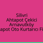 Silivri Ahtapot Çekici – Arnavutköy Ahtapot Oto Kurtarıcı Fiyatı